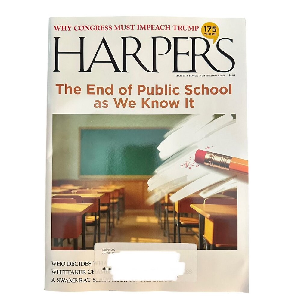 Harpers Magazine September 2025 The End of Public School As We Know It